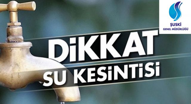 Urfa'da sular kesilecek