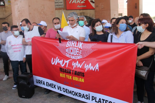 Urfa Emek ve Demokrasi İl Platformu'ndan 1 Mayıs açıklaması