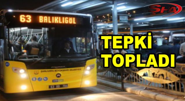 Urfa’da otobüs zammına tepki yağıyor