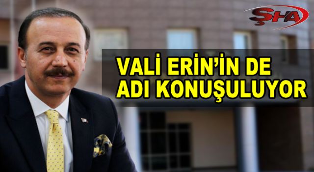 Vali Erin’e kararname yolu görüldü