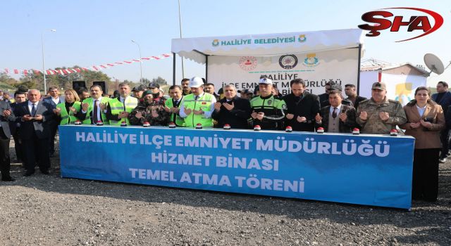 Haliliye İlçe Emniyet Müdürlüğü Hizmet Binasının temeli atıldı