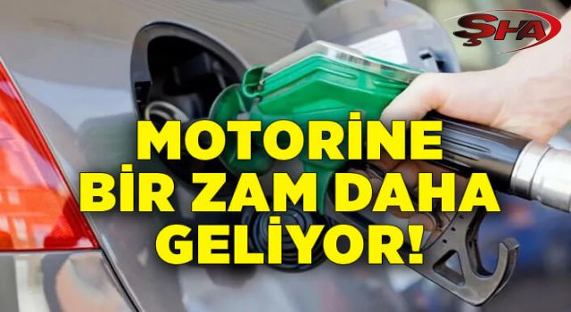 Motorine bir zam daha geliyor