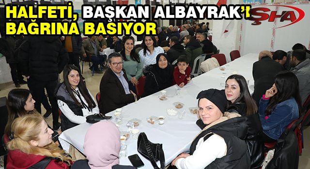 BAŞKAN ALBAYRAK’A DESTEK ÇIĞ GİBİ BÜYÜYOR