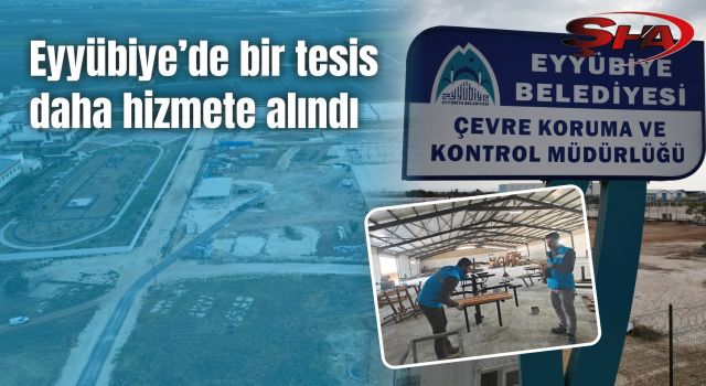 Eyyübiye Belediyesi’nin dev tesisinde üretim başladı