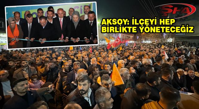 Başkan Aksoy'un seçim bürosu açılışı mitinge dönüştü