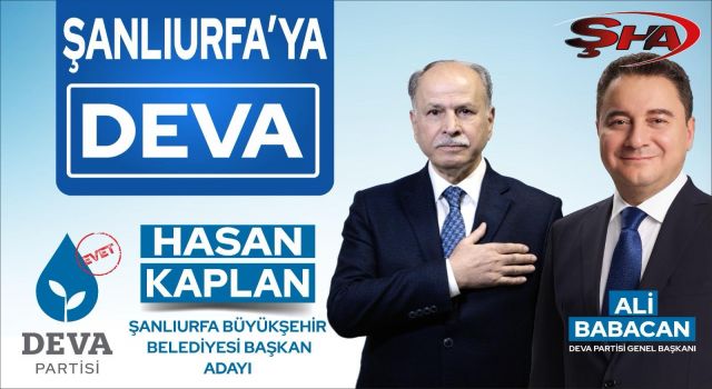 Kaplan: DEVA Belediyeciliği ile Urfamıza bir soluk getireceğiz