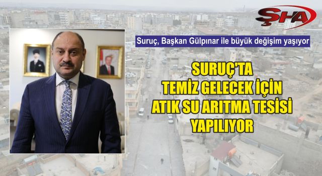 Büyükşehir’den Suruç’a 427 Milyon TL’lik dev yatırım!