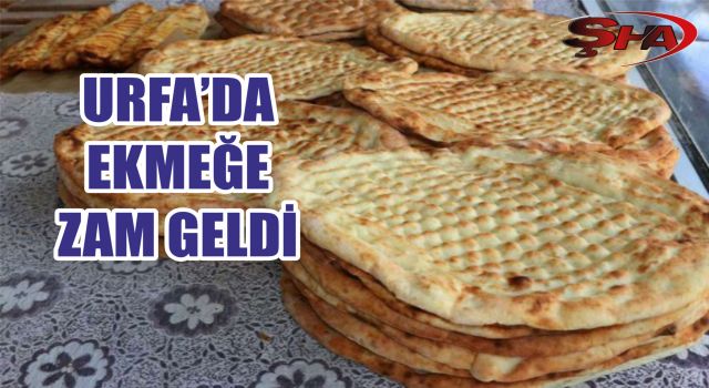 Şanlıurfa’da Ekmek Fiyatlarına Zam Geldi
