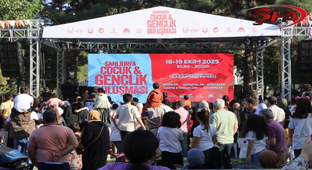 Şanlıurfa’da Çocuk Ve Gençlik Buluşması yoğun ilgi gördü