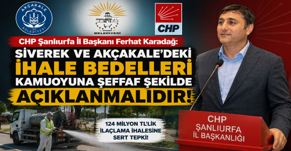 Siverek ve Akçakale’deki İhaleler Tartışma Yarattı: CHP’den Şeffaflık Talebi