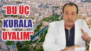 Dr. Ahmet İnan Urfalıları uyardı!