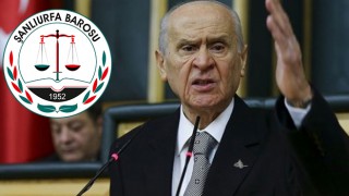 Bahçeli idam istemişti, Urfa Barosu'ndan flaş açıklama...