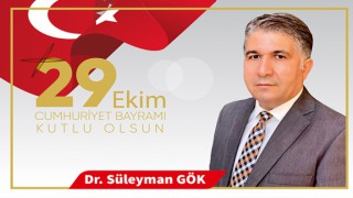 Dr. Süleyman Gök, Cumhuriyet Bayramı'nı kutladı