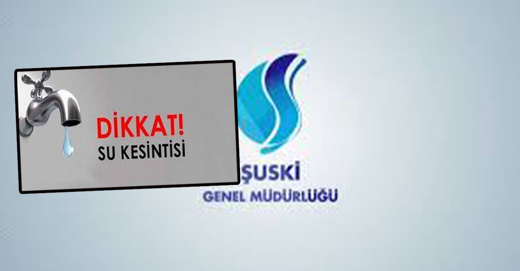 Şanlıurfa’da su kesintisi yaşanacak!