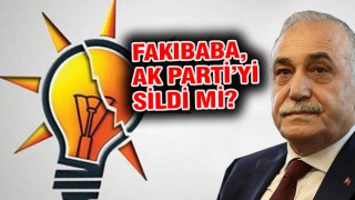 Fakıbaba, AK Parti ile bağlarını tamamen koparıyor