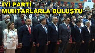 İYİ Parti, Urfa'da muhtarlarla buluştu