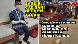 Urfa’da şehir eşkıyaları sağlık çalışanını öldüresiye dövdü