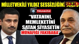 Milletvekili Yıldız'dan Fakıbaba'ya ağır sözler!