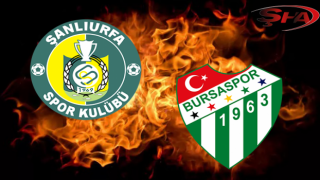 Urfaspor-Bursaspor maçıyla ilgili flaş karar!