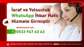 İsraf Ve Yolsuzluk İhbar Hattı hizmete girdi