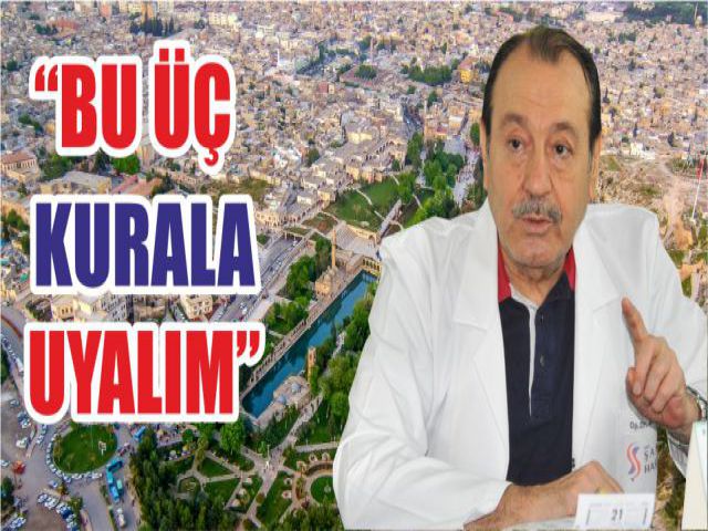 Dr. Ahmet İnan Urfalıları uyardı!